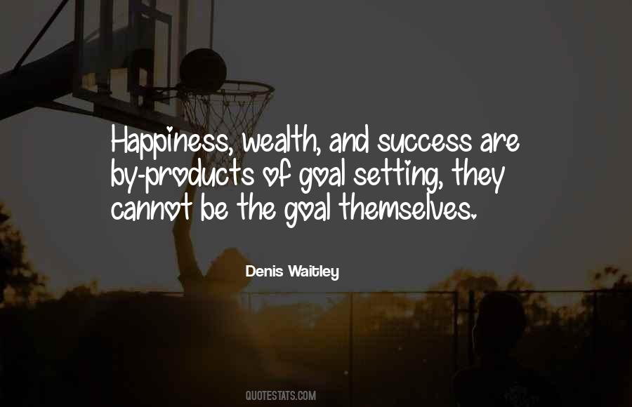 Wealth Happiness Quotes #654983