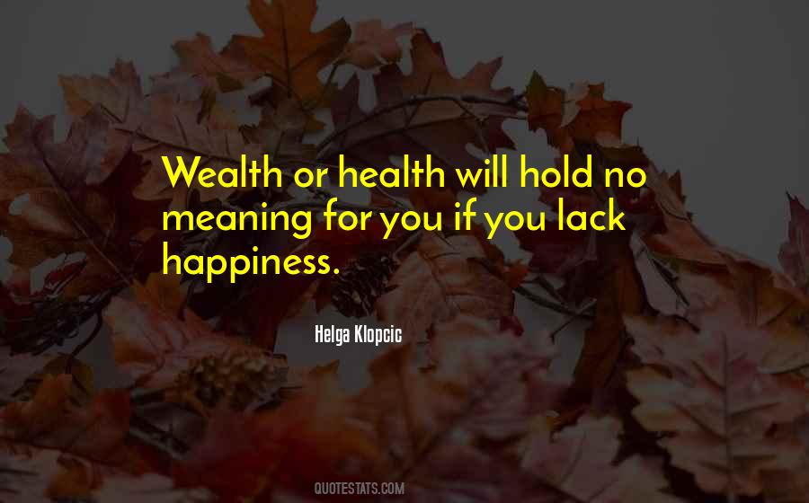 Wealth Happiness Quotes #909586