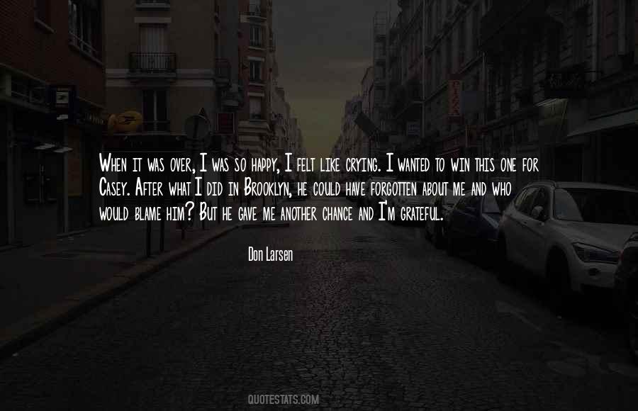 Grateful For What I Have Quotes #719194