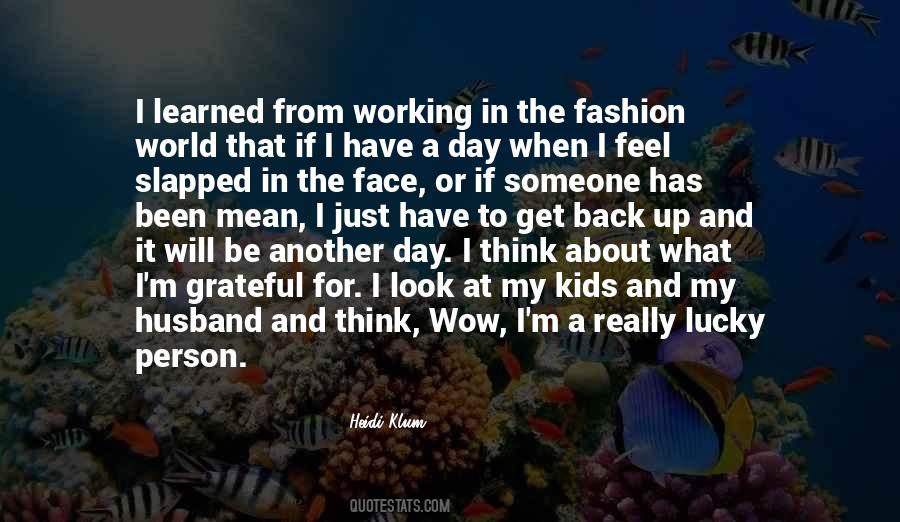 Grateful For What I Have Quotes #754446