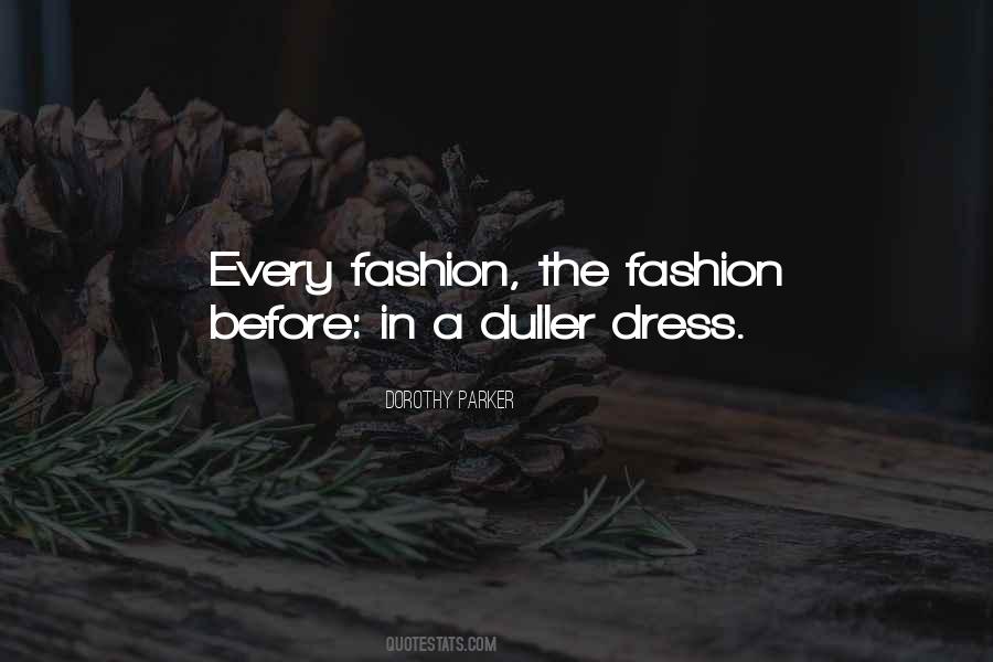 Fashion Dresses Quotes #402114