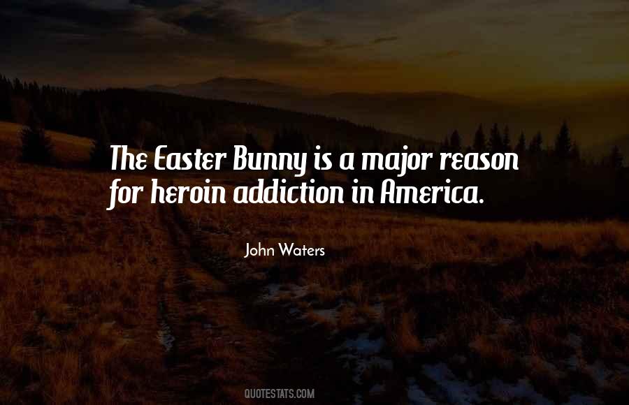 Quotes About Heroin Addiction #140495