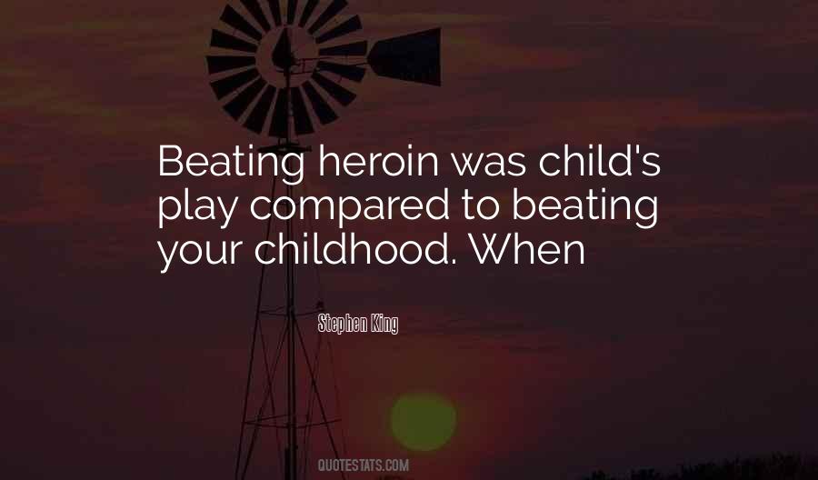 Quotes About Heroin #1064724