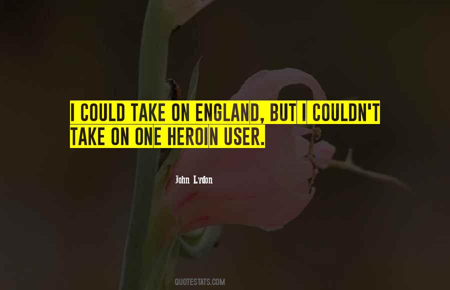 Quotes About Heroin #1084925