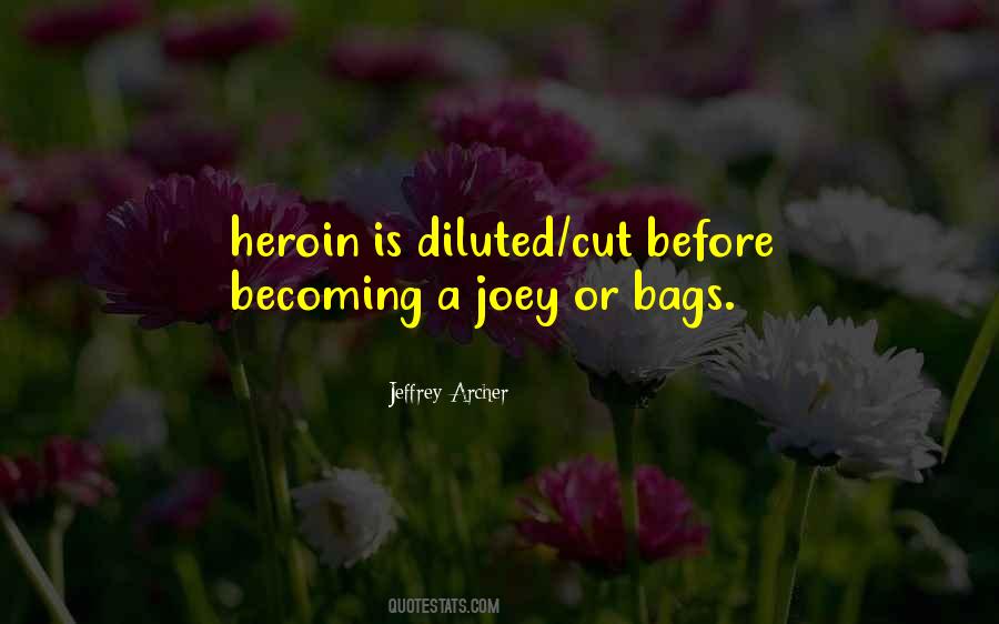 Quotes About Heroin #1162475