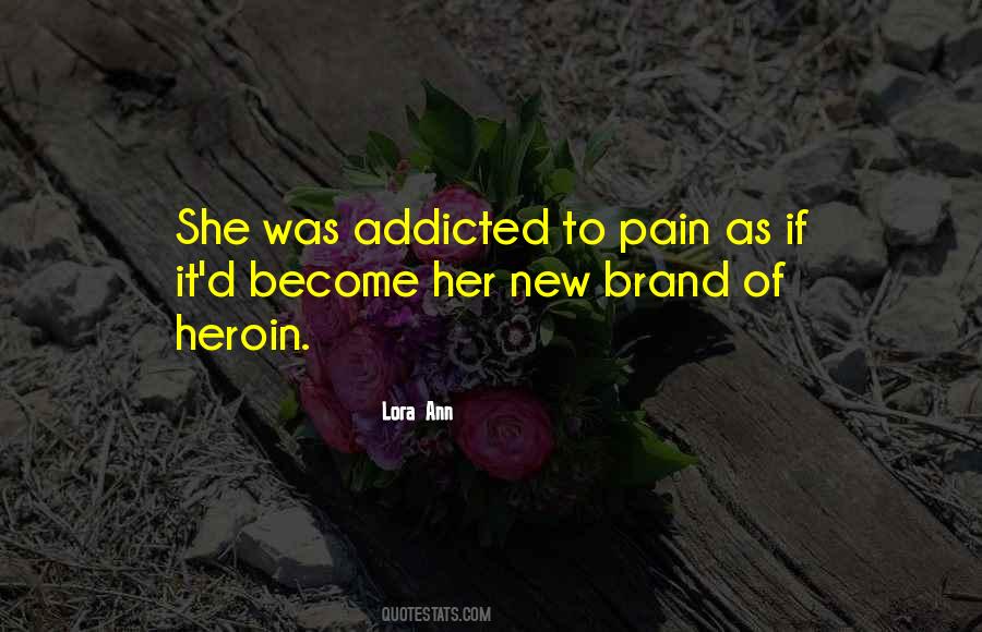 Quotes About Heroin #1208697