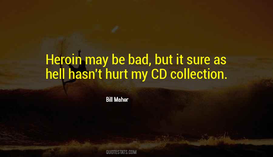 Quotes About Heroin #1314323