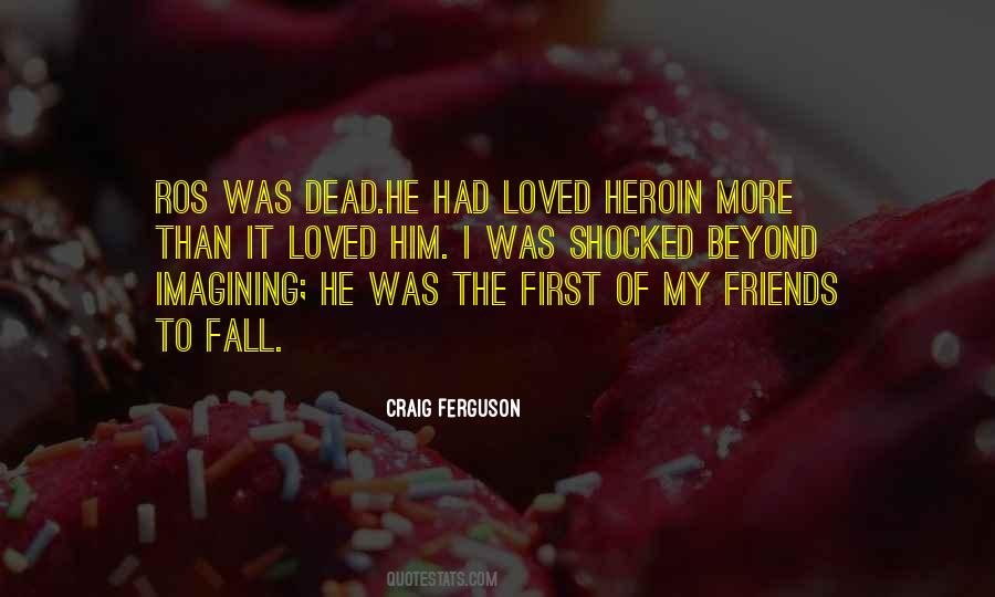 Quotes About Heroin #1316795