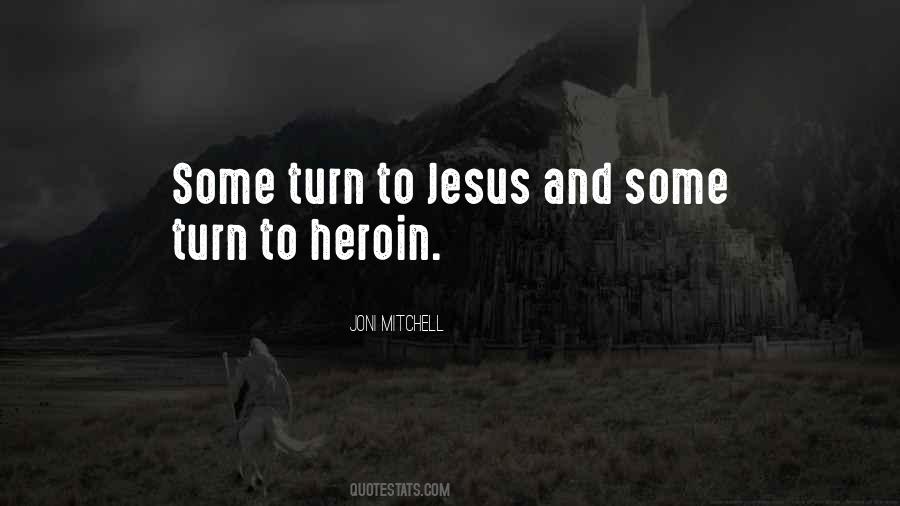 Quotes About Heroin #1605508