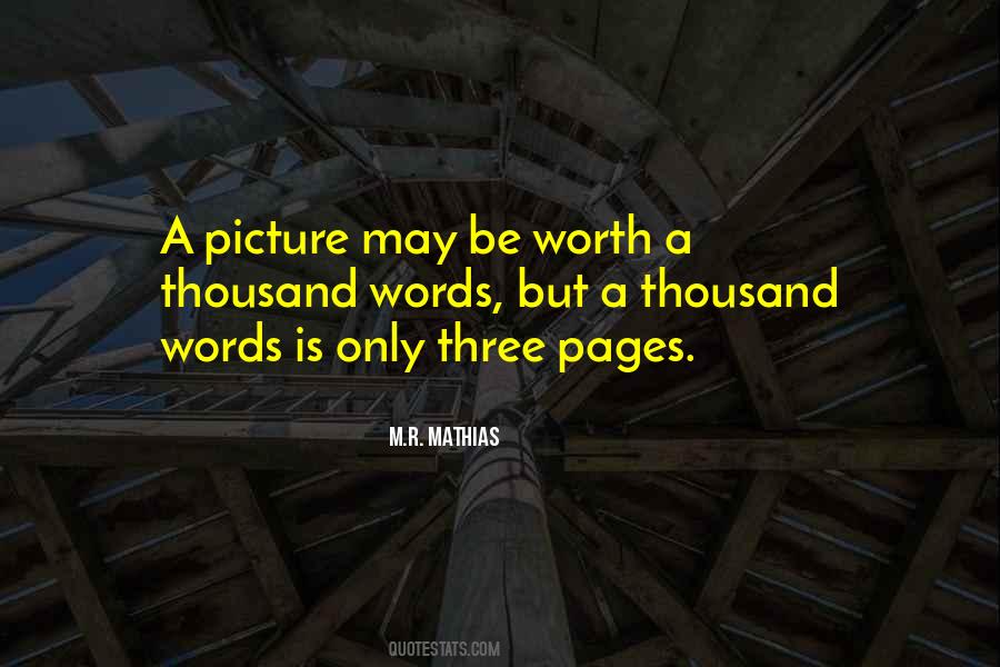 One Picture Is Worth A Thousand Words Quotes #179020