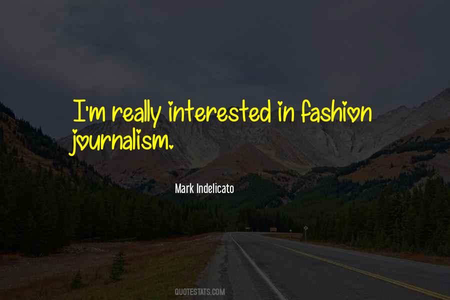 Fashion Journalism Quotes #1175953