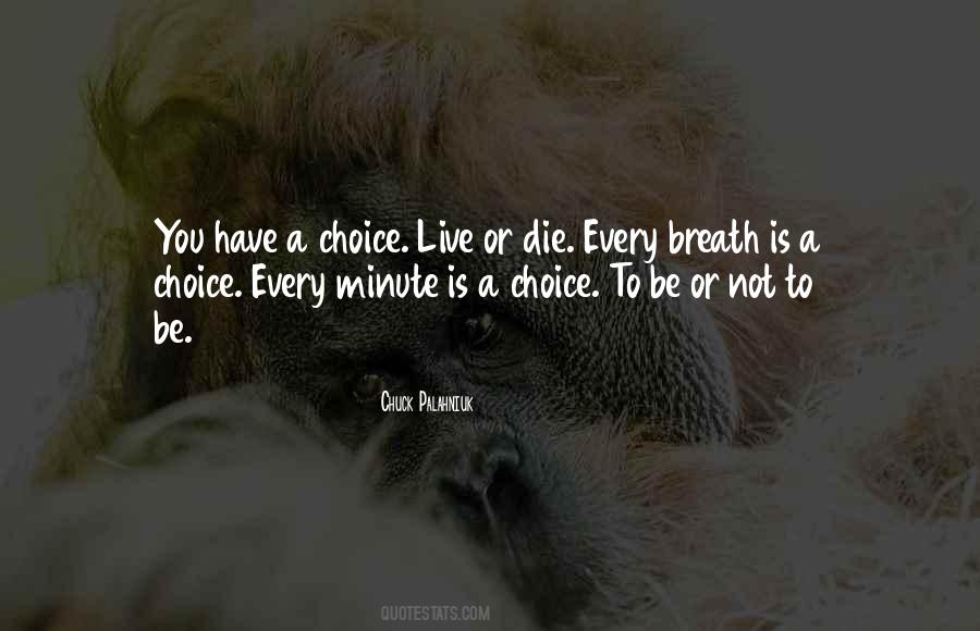 Live Every Minute Quotes #287441