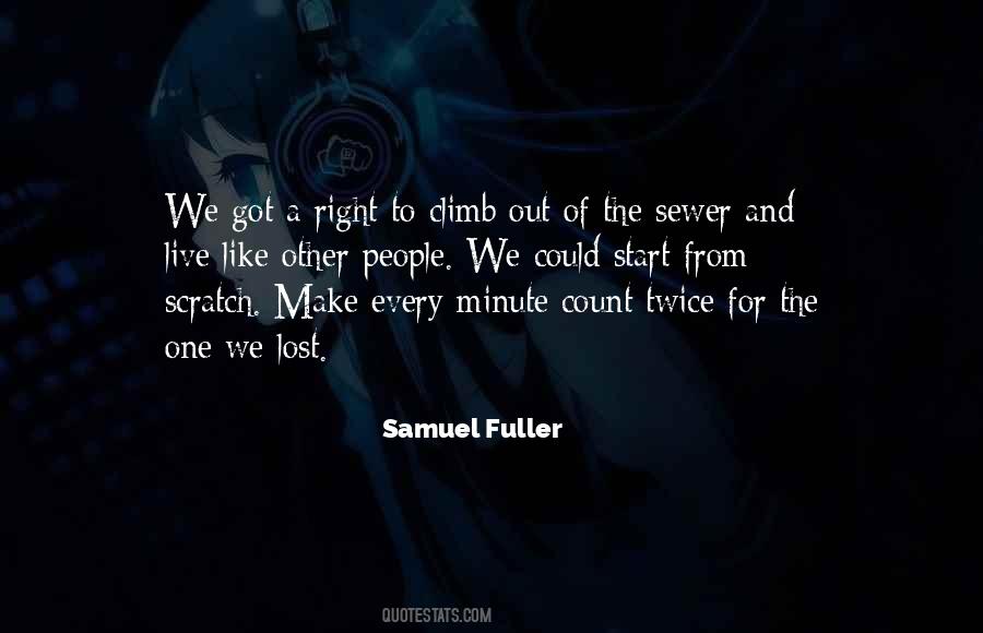 Live Every Minute Quotes #869371