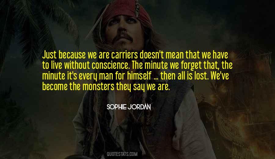 Live Every Minute Quotes #871734