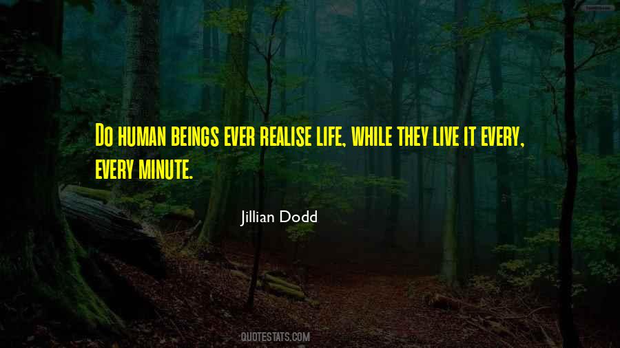 Live Every Minute Quotes #99056