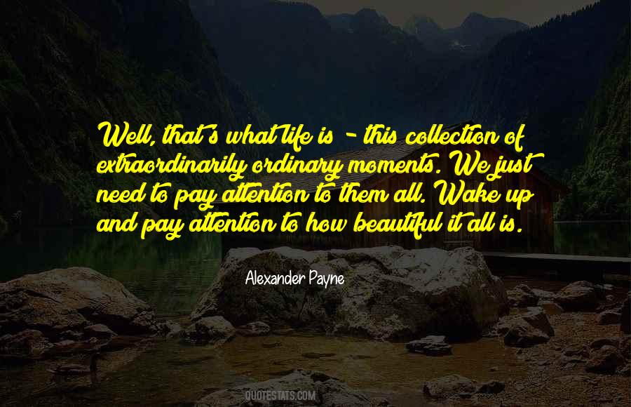 Life Is A Collection Of Moments Quotes #1841559