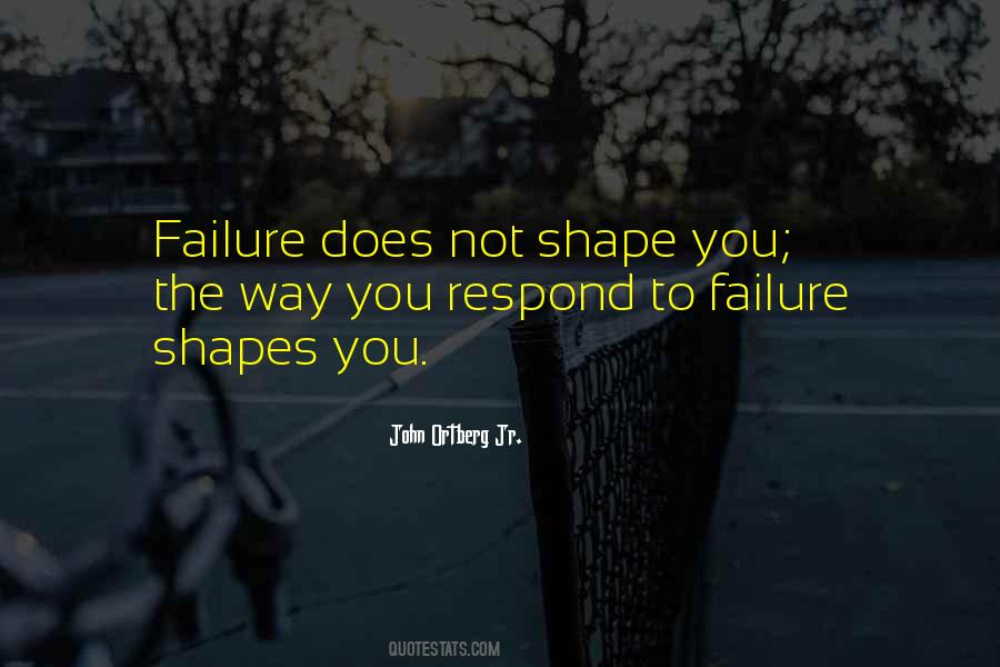 How You Respond To Failure Quotes #1748074