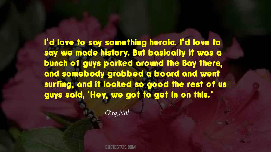Quotes About Heroic Love #1723986