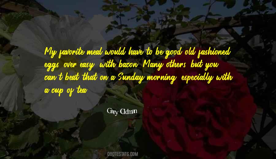 My Morning Tea Quotes #1529138
