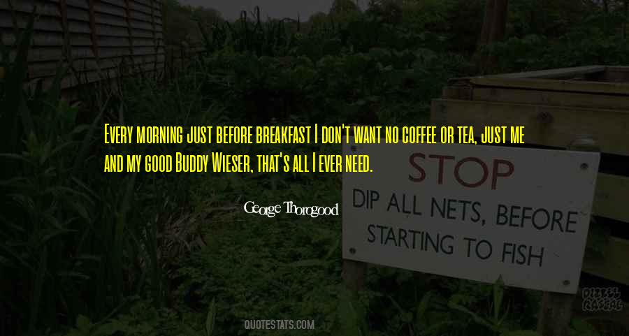 My Morning Tea Quotes #845668