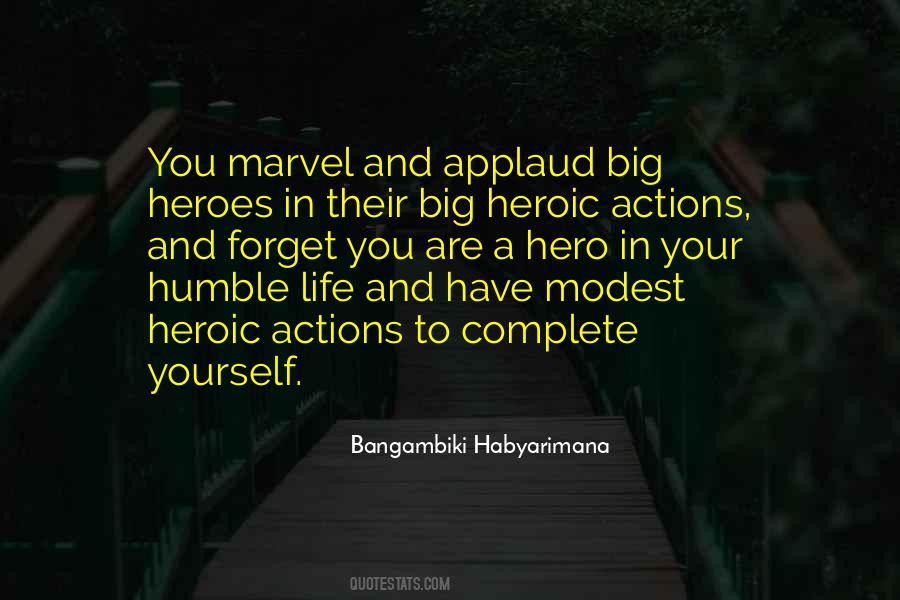 Quotes About Heroic Actions #168927