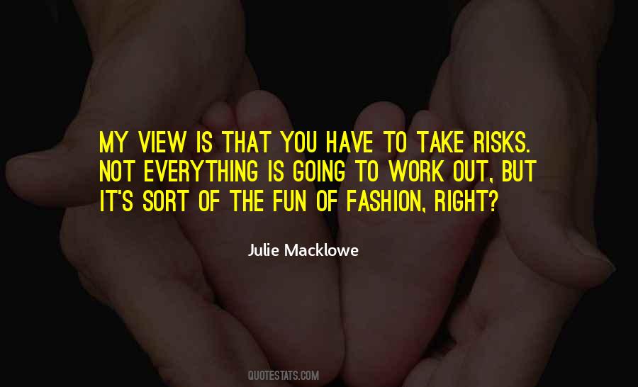 Fashion Risks Quotes #1433120