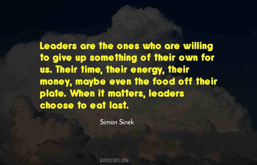 You Cannot Eat Money Quotes #1699049