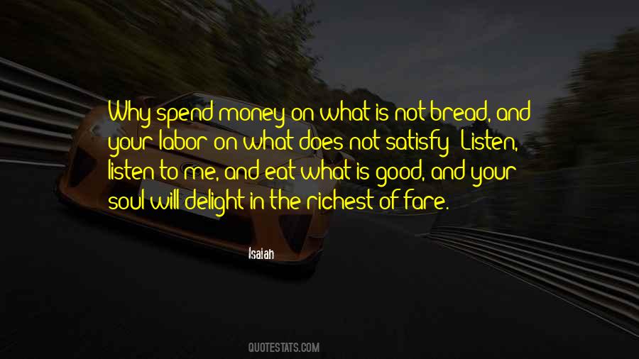 You Cannot Eat Money Quotes #819991