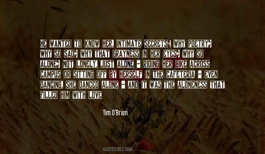 Not Lonely Just Alone Quotes #1038083