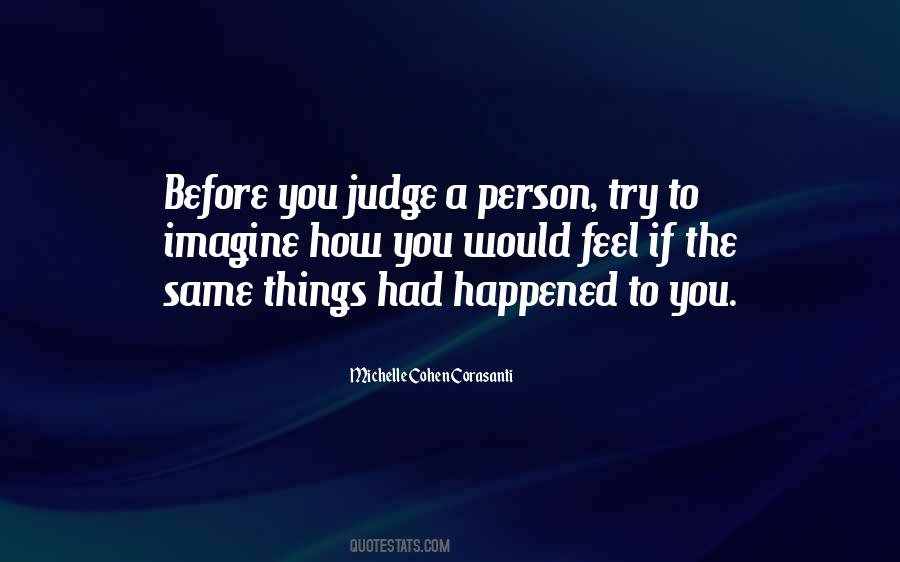The Judge You Quotes #1032305