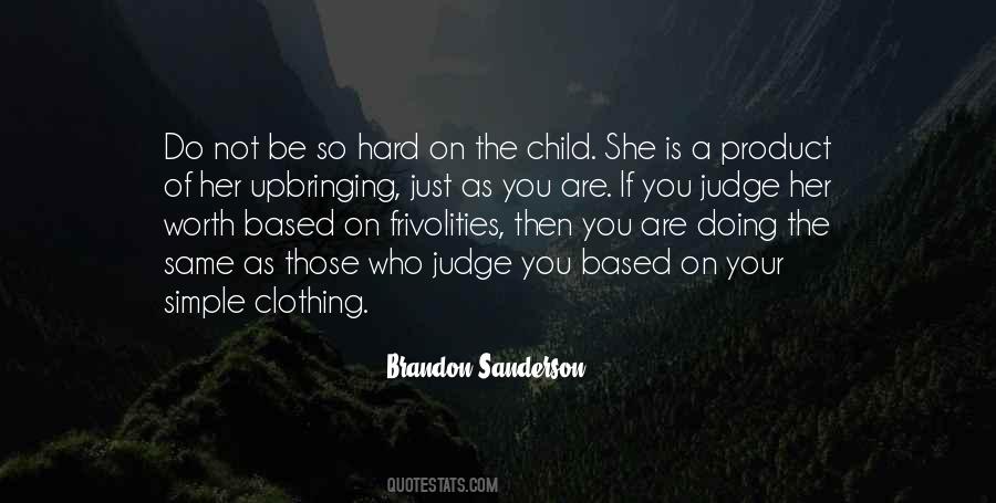 The Judge You Quotes #405481