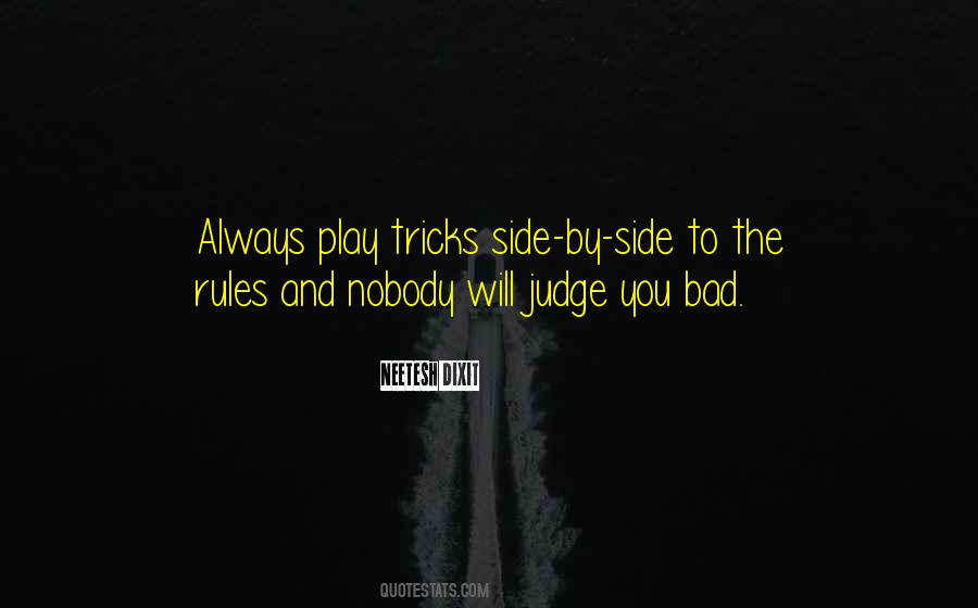 The Judge You Quotes #812464