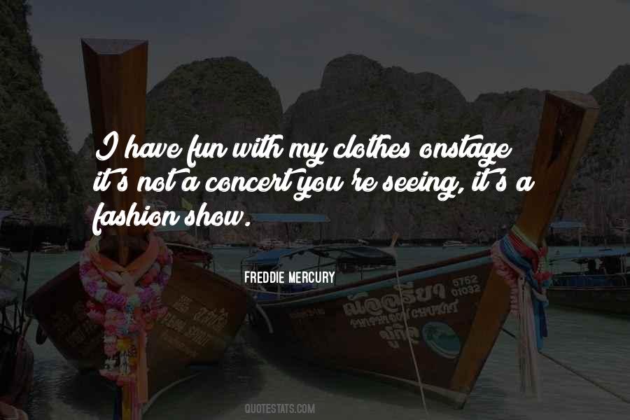 Fashion Show Quotes #1572096