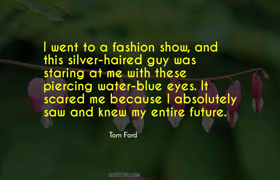 Fashion Show Quotes #9095