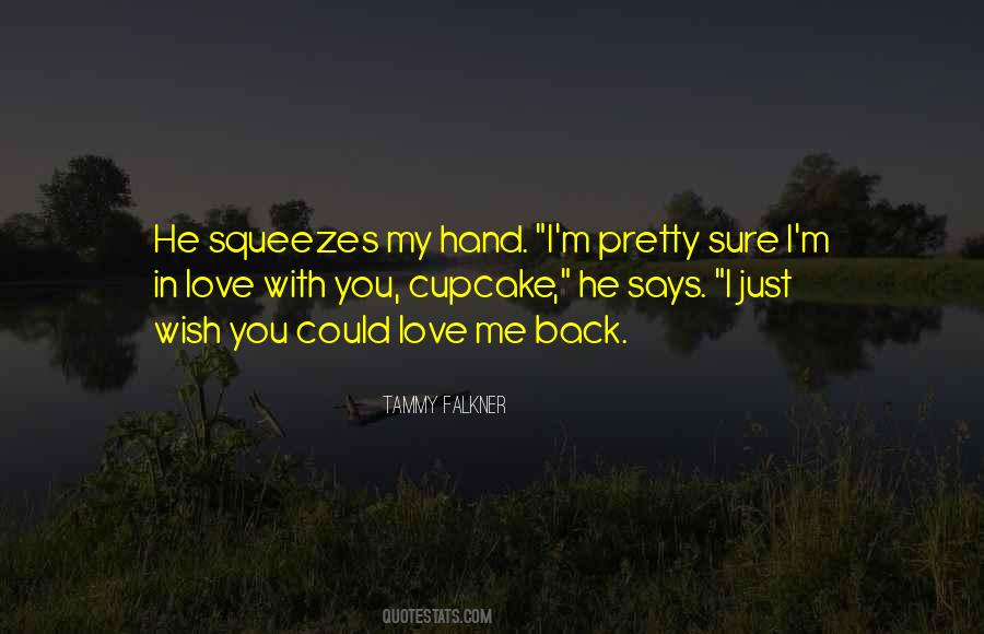 He Says I Love You Quotes #1810237