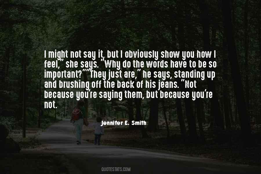 He Says I Love You Quotes #1872506