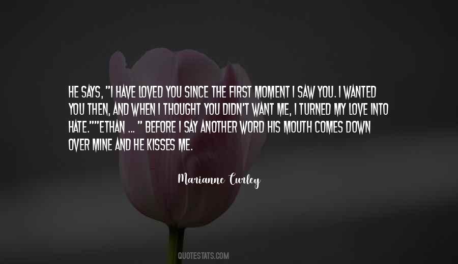 He Says I Love You Quotes #337050