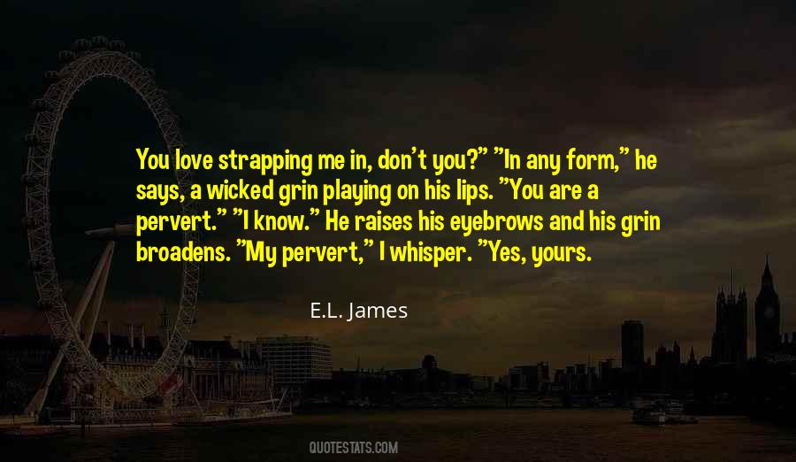 He Says I Love You Quotes #476305