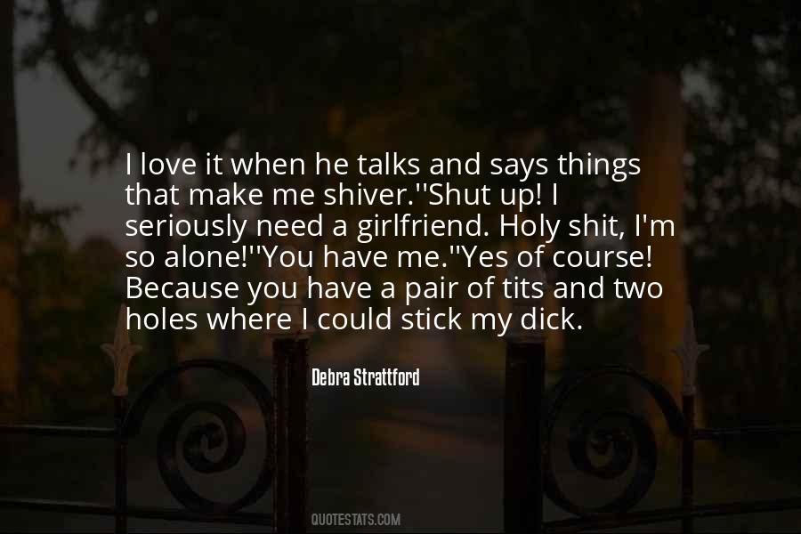 He Says I Love You Quotes #597434