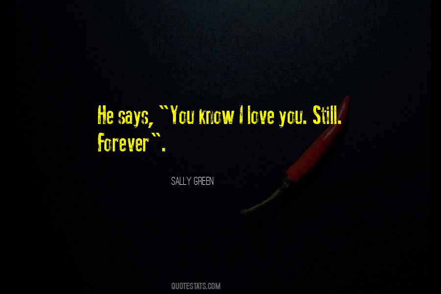 He Says I Love You Quotes #656965