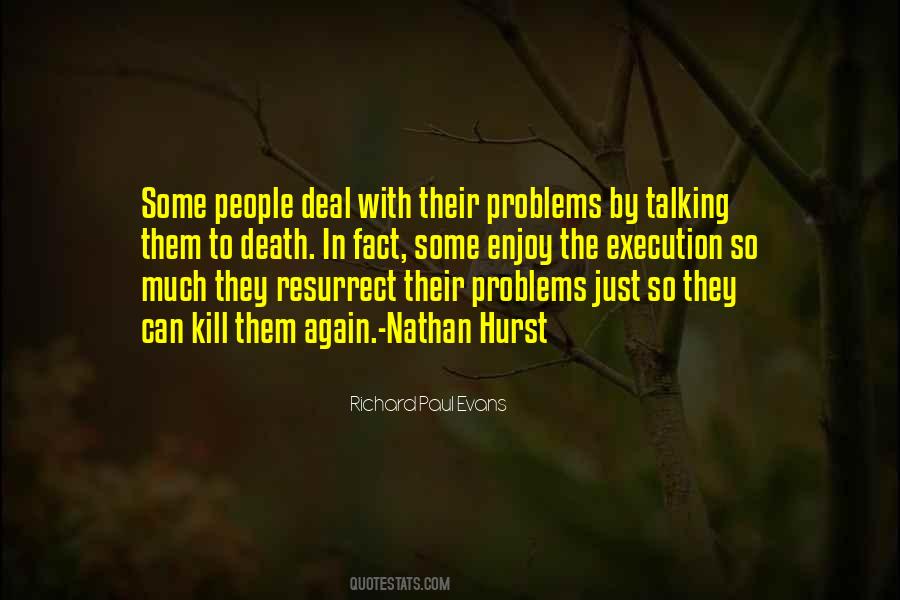 Enjoy Your Problems Quotes #1005362