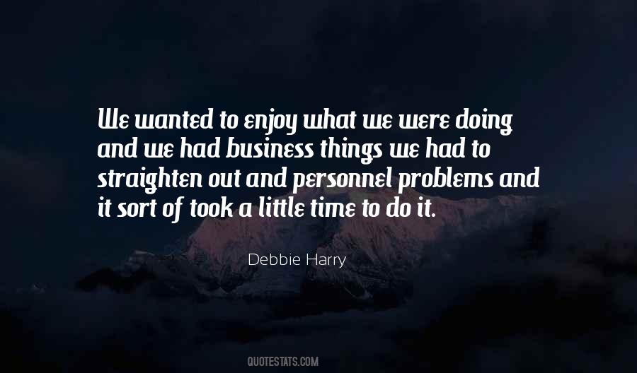 Enjoy Your Problems Quotes #1035155