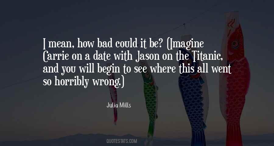 It Went Wrong Quotes #1582006