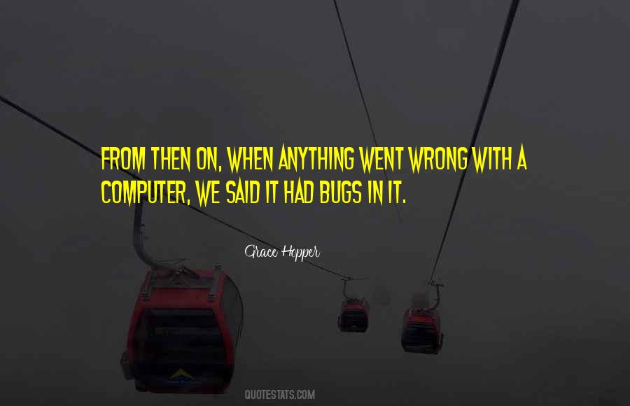 It Went Wrong Quotes #294205