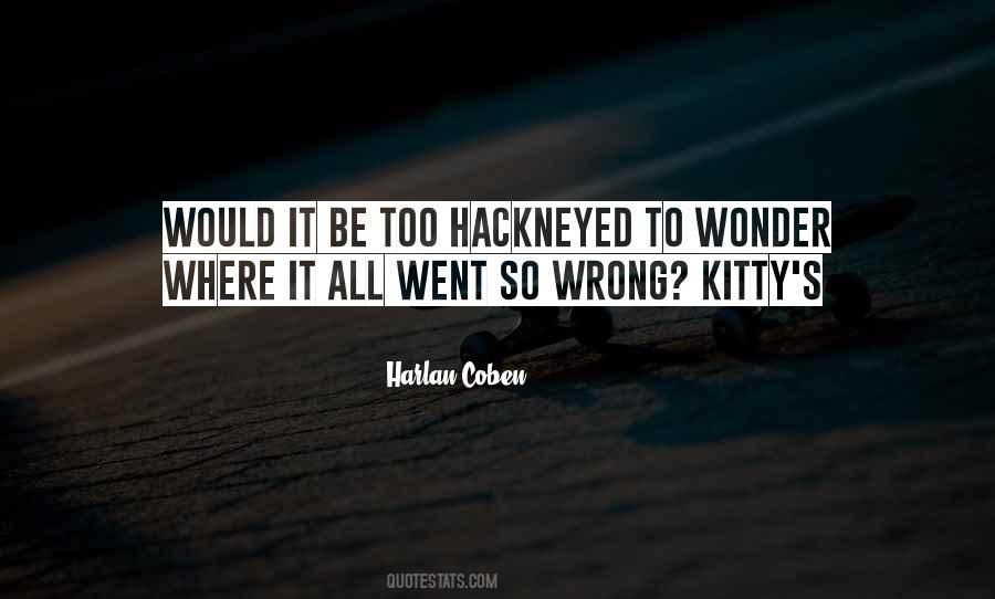 It Went Wrong Quotes #587974