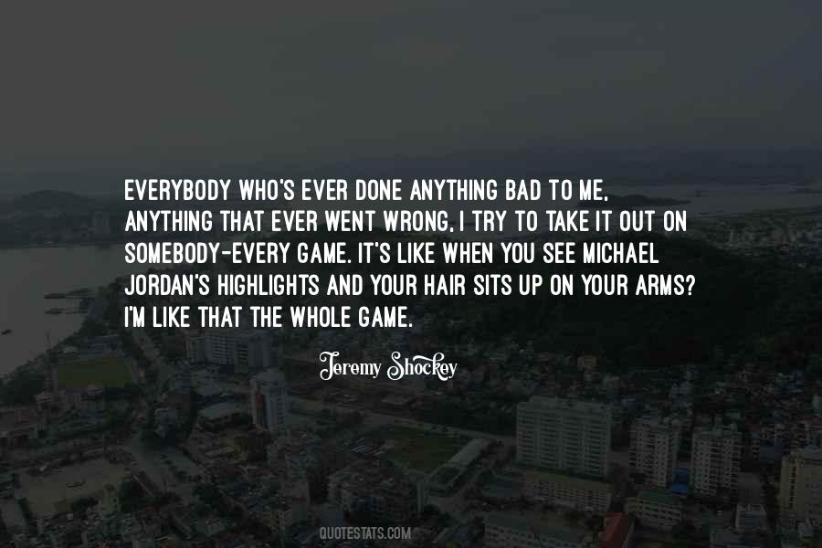 It Went Wrong Quotes #947074