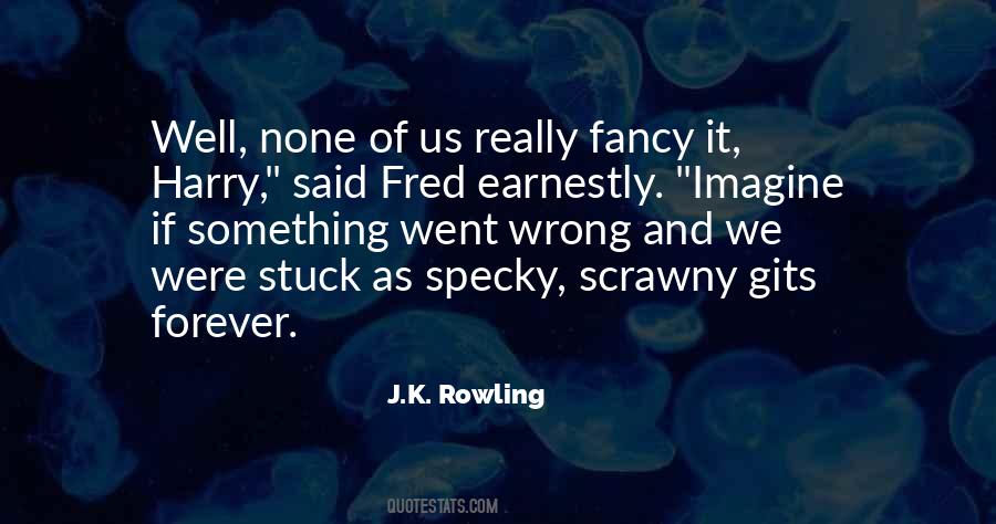 It Went Wrong Quotes #961740