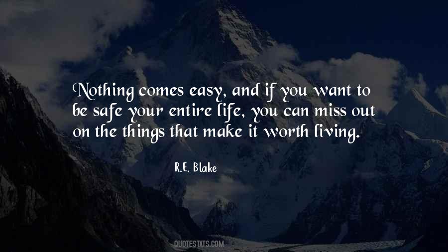 Make Your Life Worth Living Quotes #1119676