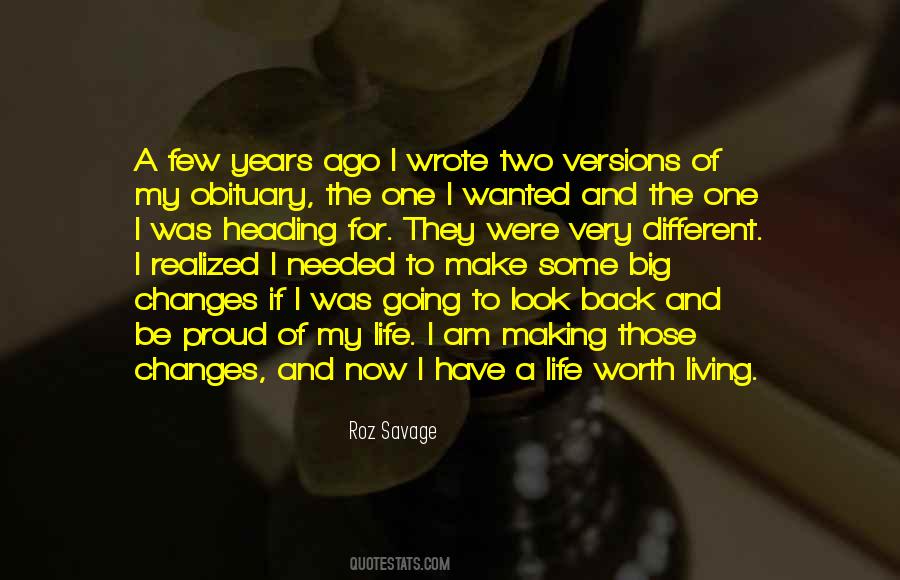 Make Your Life Worth Living Quotes #699257