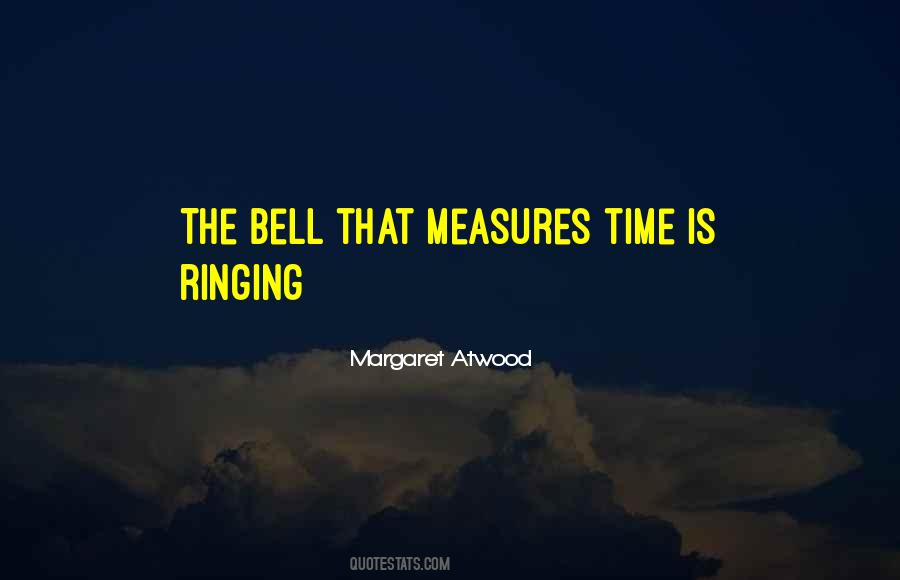 Quotes About The Bell Ringing #1573224